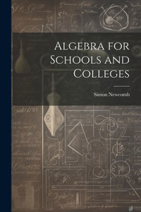 Algebra For Schools And Colleges Algebra For Schools And Colleges
