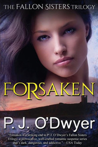 Forsaken (The Fallon Sisters Trilogy) Forsaken (The Fallon Sisters Trilogy)