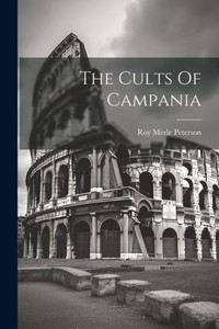 The Cults Of Campania The Cults Of Campania