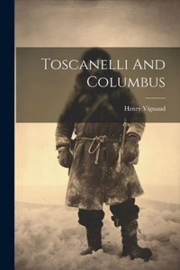 Toscanelli And Columbus