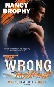 The Wrong Husband (Wrong Never Felt So Right) The Wrong Husband (Wrong Never Felt So Right)