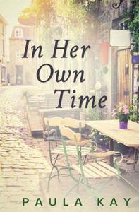 In Her Own Time (Legacy Series, Book 2) In Her Own Time (Legacy Series, Book 2)