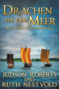 Drachen Aus Dem Meer (Der Starkbogen-Saga) (German Edition)