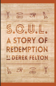 S.O.U.L.: A Story Of Redemption S.O.U.L.: A Story Of Redemption