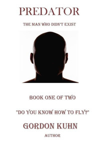 Do You Know How To Fly? (Predator: The Man Who Didn'T Exist)