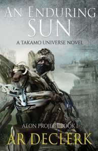 An Enduring Sun: A Takamo Universe Special Edition