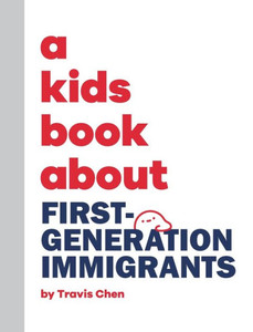 A Kids Book About First Generation Immigrants A Kids Book About First Generation Immigrants