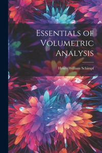 Essentials Of Volumetric Analysis