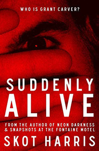 Suddenly Alive (The Neon Darkness Trilogy) Suddenly Alive (The Neon Darkness Trilogy)
