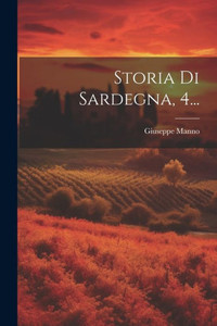 Storia Di Sardegna, 4... (Italian Edition)
