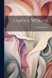 Famous Women Famous Women