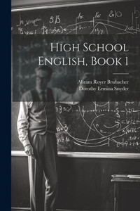 High School English, Book 1 High School English, Book 1