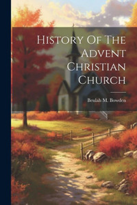 History Of The Advent Christian Church