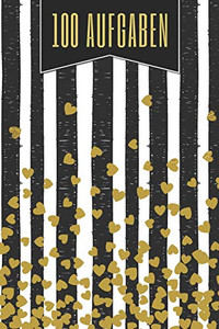 100 Aufgaben: Ein Buch gefüllt mit 100 verschiedenen 30-Tages-Herausforderungen - Mit diesem Buch kannst du dich neu entdecken und neue Herausforderungen meistern (German Edition) 100 Aufgaben: Ein Buch gefüllt mit 100 verschiedenen 30-Tages-Herausforderungen - Mit diesem Buch kannst du dich neu entdecken und neue Herausforderungen meistern (German Edition)