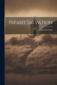 Infant Salvation Infant Salvation