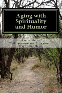 Aging With Spirituality And Humor Aging With Spirituality And Humor
