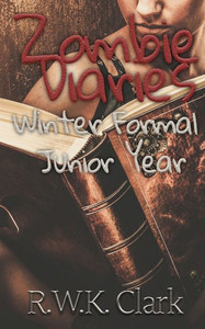 Zombie Diaries Winter Formal Junior Year: The Mavis Saga Zombie Diaries Winter Formal Junior Year: The Mavis Saga