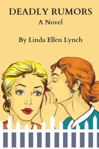 Deadly Rumors: A Novel Deadly Rumors: A Novel