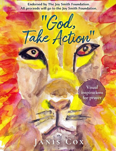 God, Take Action: Visual Inspirations For Prayer God, Take Action: Visual Inspirations For Prayer