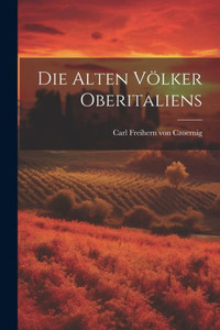 Die Alten Völker Oberitaliens Die Alten Völker Oberitaliens