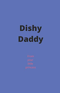 Dishy Daddy Dishy Daddy