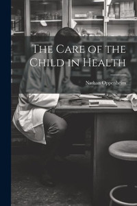 The Care Of The Child In Health