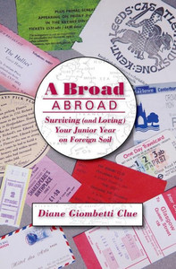 A Broad Abroad: Surviving (And Loving) Your Junior Year On Foreign Soil A Broad Abroad: Surviving (And Loving) Your Junior Year On Foreign Soil