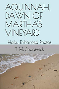 AQUINNAH, DAWN OF MARTHA'S VINEYARD: Haiku Enhanced Photos