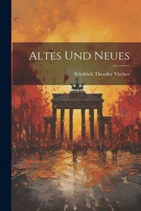 Altes Und Neues
