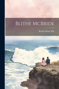 Blithe Mcbride Blithe Mcbride