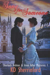 Song For Someone (Sherlock Holmes And Irene Adler Mysteries) Song For Someone (Sherlock Holmes And Irene Adler Mysteries)