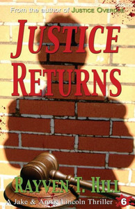 Justice Returns: A Private Investigator Mystery Series (A Jake & Annie Lincoln Thriller)