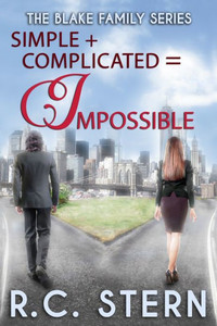 Simple + Complicated = Impossible (The Blake Family Series)