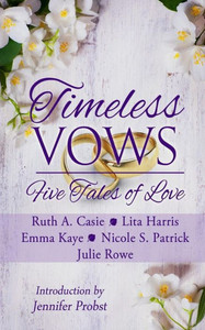 Timeless Vows: Five Tales Of Love (Timeless Tales)