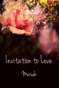 Invitation To Love (The New Message Of Love)