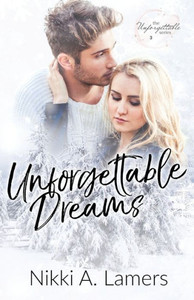 Unforgettable Dreams (The Unforgettable Series)