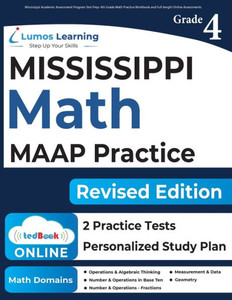 Mississippi Academic Assessment Program Test Prep: 4Th Grade Math Practice Workbook And Full-Length Online Assessments: Maap Study Guide