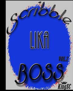 Scribble Lika Boss (Scribbles) Scribble Lika Boss (Scribbles)