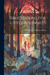 Bible Lessons For Little Beginners