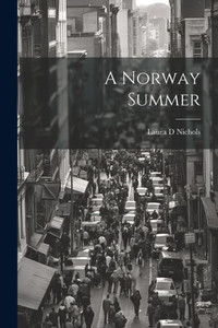 A Norway Summer A Norway Summer
