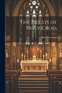The Priests Of Holy Cross