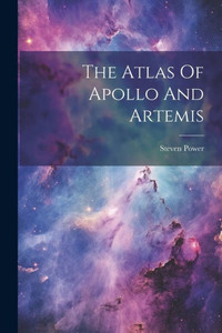 The Atlas Of Apollo And Artemis The Atlas Of Apollo And Artemis