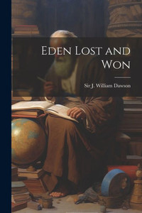 Eden Lost And Won Eden Lost And Won