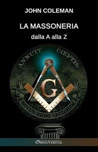 La Massoneria Dalla A Alla Z (Italian Edition)