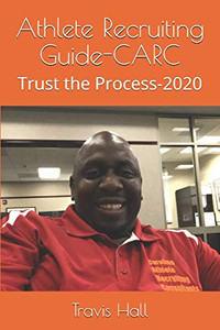 Athlete Recruiting Guide-CARC (Trust the Process)