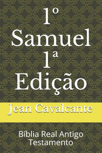 1º Samuel 1ª Edição: Bíblia Real Antigo Testamento (Portuguese Edition)