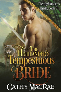The Highlander's Tempestuous Bride (The Highlander's Bride Series) The Highlander's Tempestuous Bride (The Highlander's Bride Series)