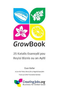 Growbook: 25 Katalis Esansyel Pou Reyisi Biznis Ou An Ayiti (Haitian Edition)