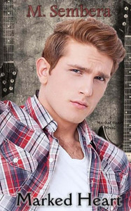 Marked Heart: A Marked Heart Novel