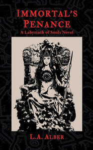Immortal's Penance: A Labyrinth Of Souls Novel